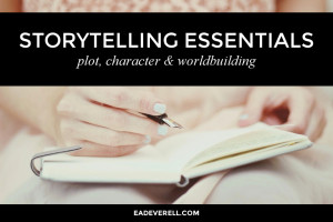 Storytelling Essentials for Writers
