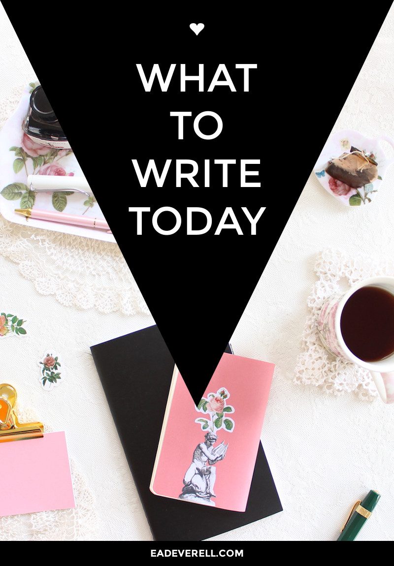 What to Write Today - Writing Ideas & Writing Inspiration
